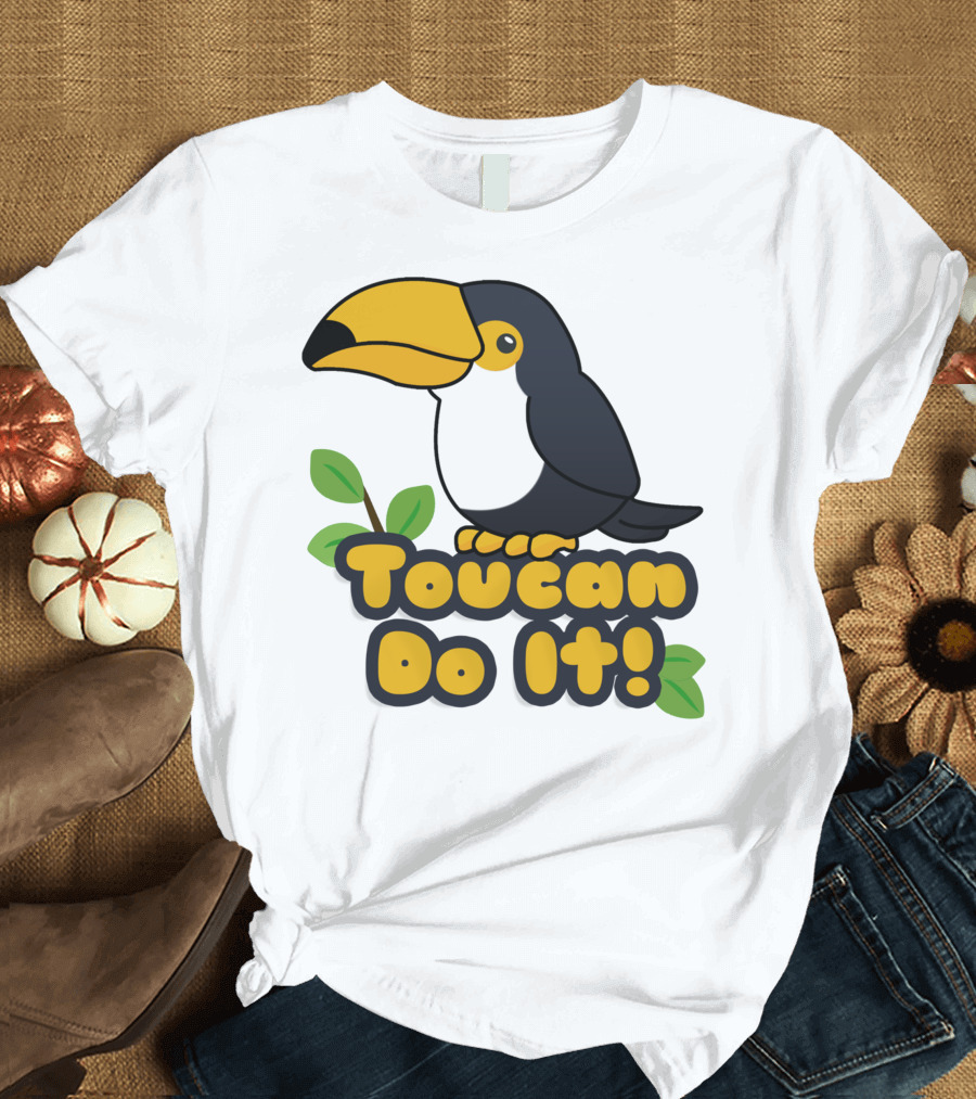 Toucan Do It Essential Positive Inspiration with Cartoon Bird and Leaves T-Shirt