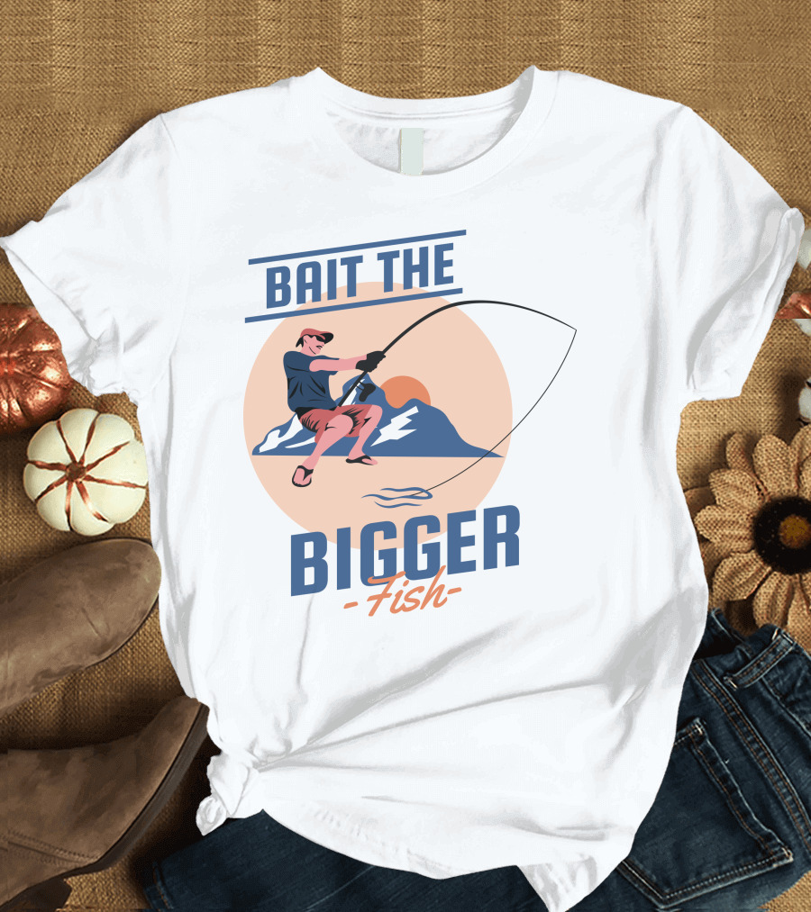 Bait the Bigger Fish Angler Adventure with Fishing Rod and Mountain Sunset T-Shirt