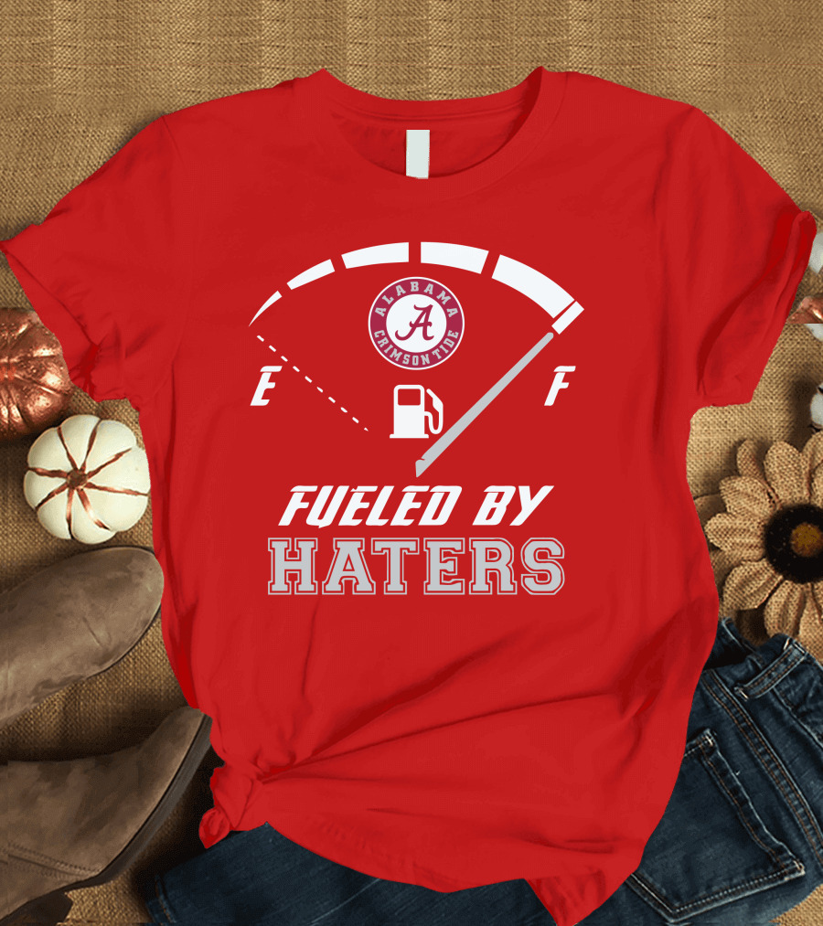 Alabama Crimson Tide Fueled By Haters Fuel Gauge T-Shirt