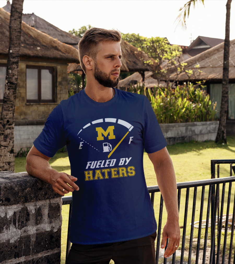 Michigan Wolverines M Fueled By Haters Fuel Gauge T-Shirt