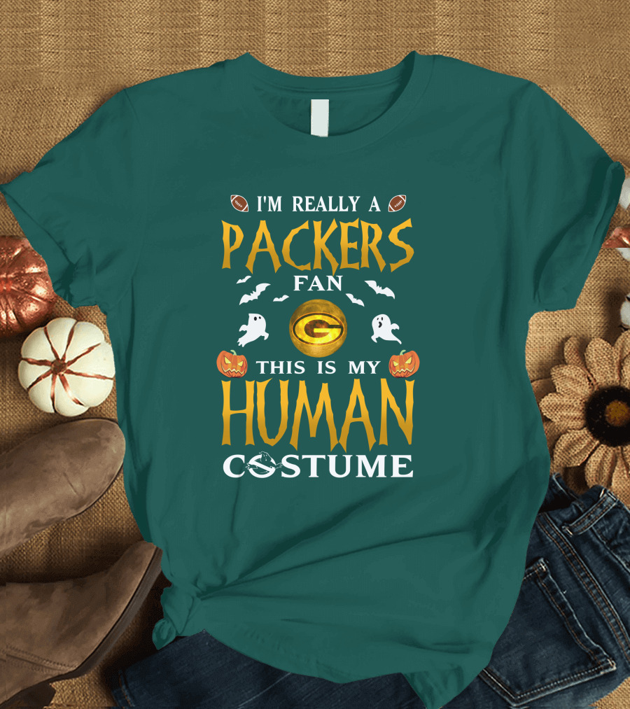 I'm Really A Packers Fan This Is My Human Costume T-Shirt