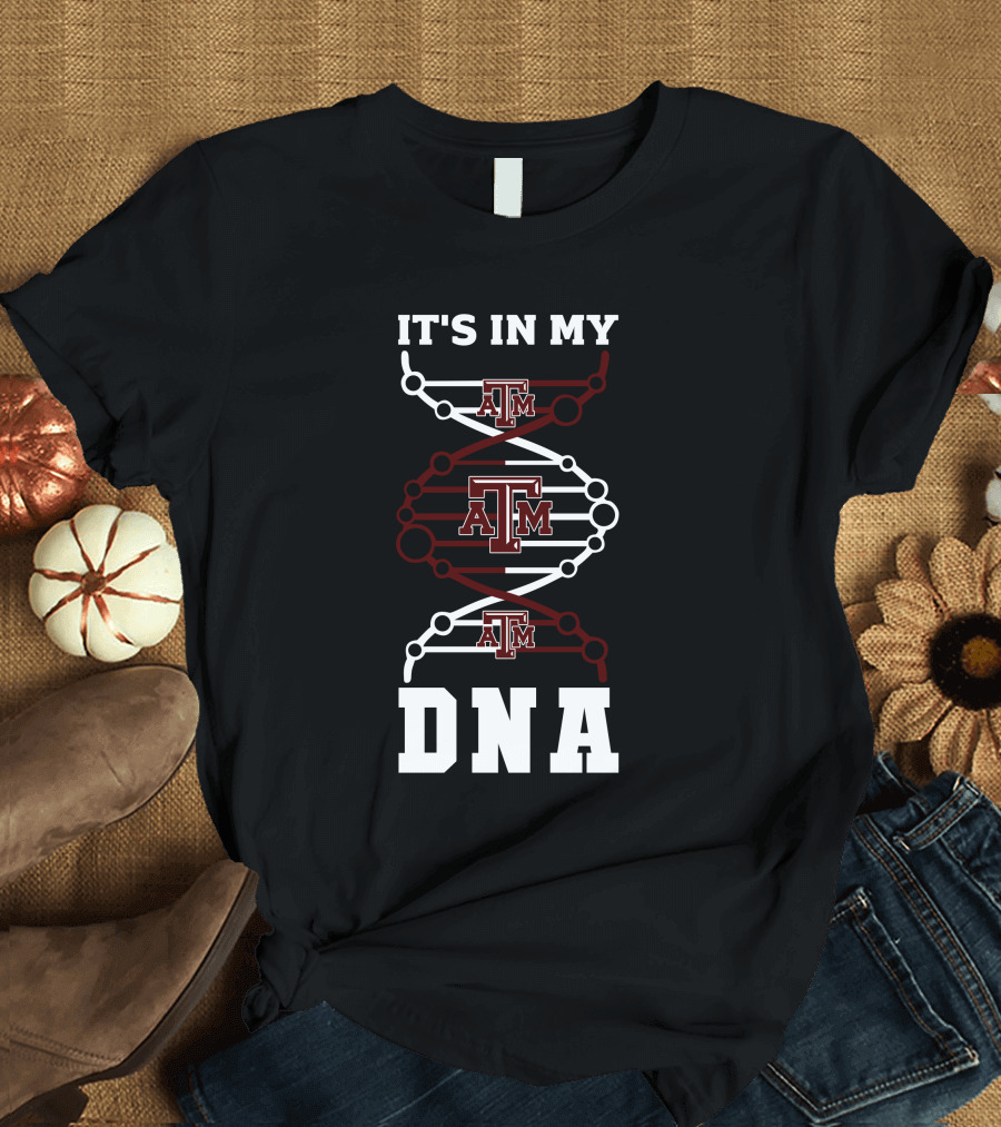 Texas A&M It's in My DNA T-Shirt