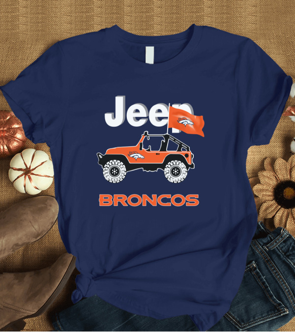 T-Shirt: Jeep Broncos Denver Broncos Flag Logo Orange Offroad Fan Gear T-Shirt Jeep Broncos Denver Broncos Flag Logo Orange Offroad Fan Gear T-Shirt