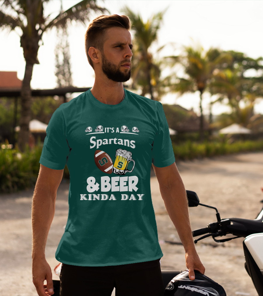 It's A Spartans Football And Beer Kinda Day With Michigan State Helmets T-Shirt