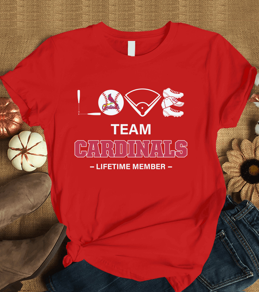 LOVE Team Cardinals Lifetime Member T-Shirt