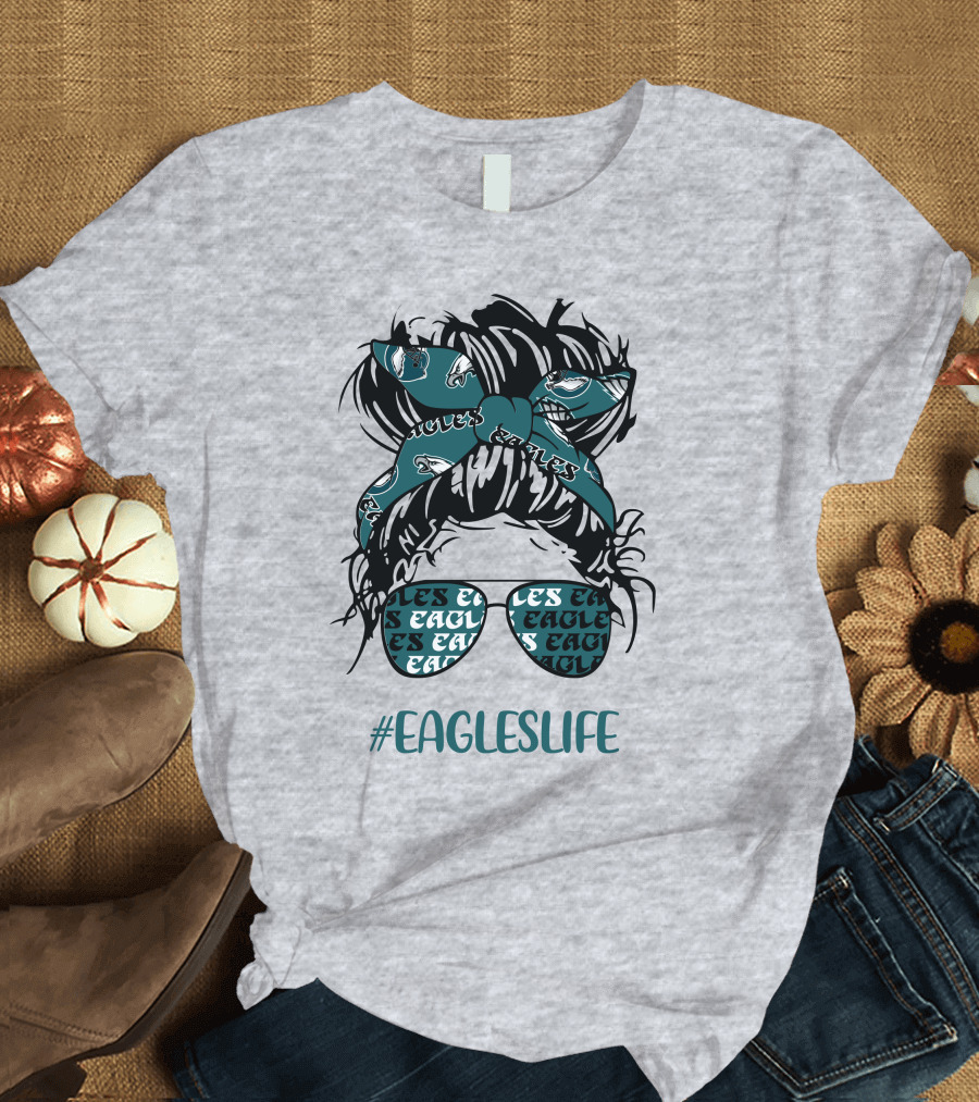 Philadelphia Eagles Life Hashtag Messy Bun Girl With Headband and Glasses T-Shirt