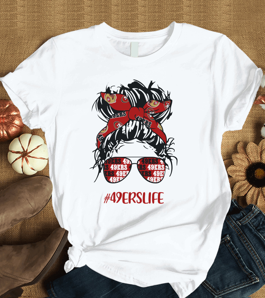 49ERSLIFE Messy Bun Girl With 49ers Headband And Glasses T-Shirt