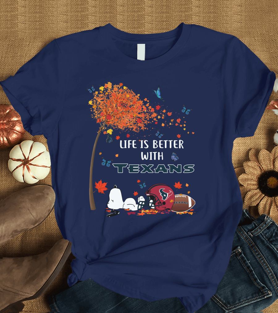Life Is Better With Texans Football Snoopy Fall Leaves Butterflies T-Shirt