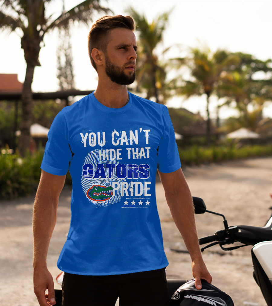 You Can't Hide That Gators Pride Florida Gators T-Shirt