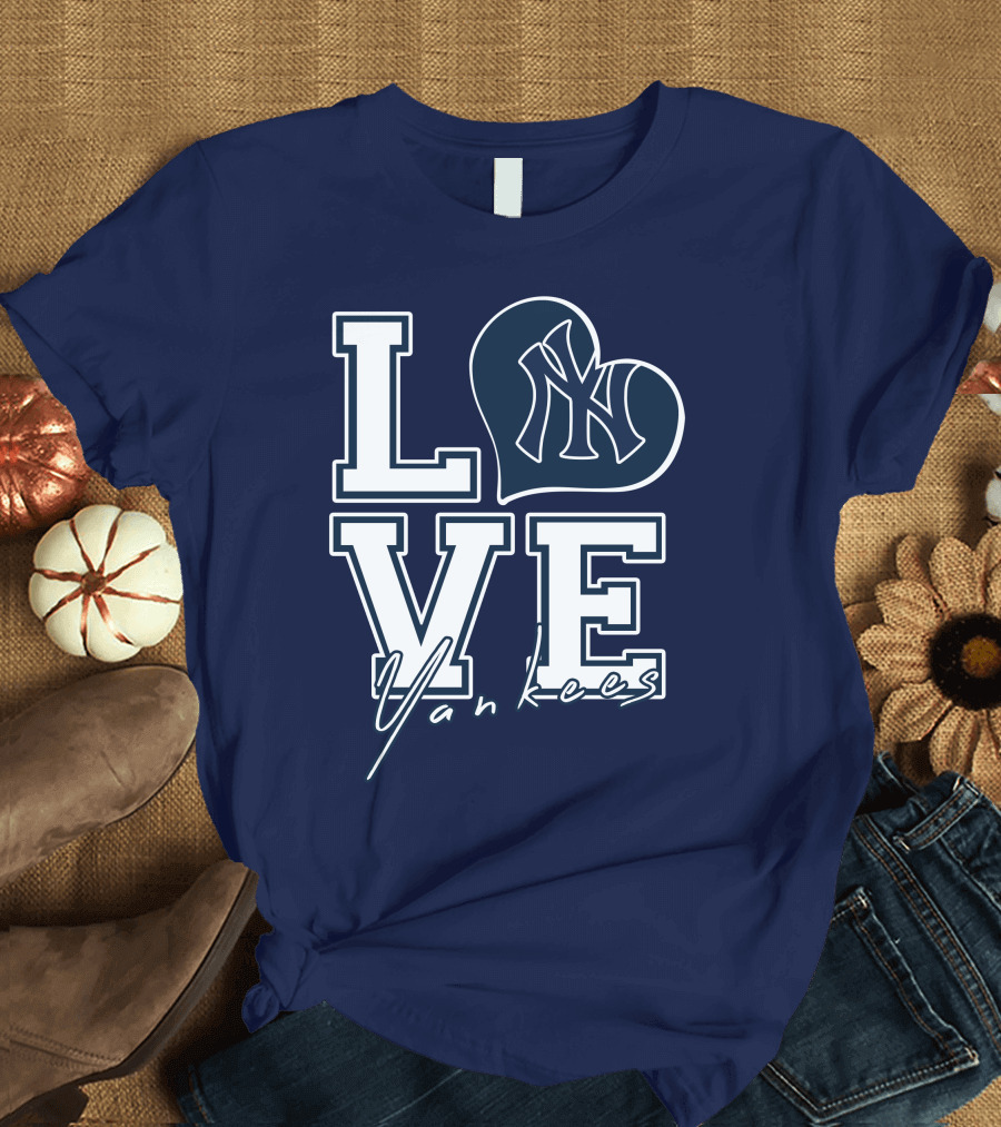 Love New York Yankees Yankees T-Shirt