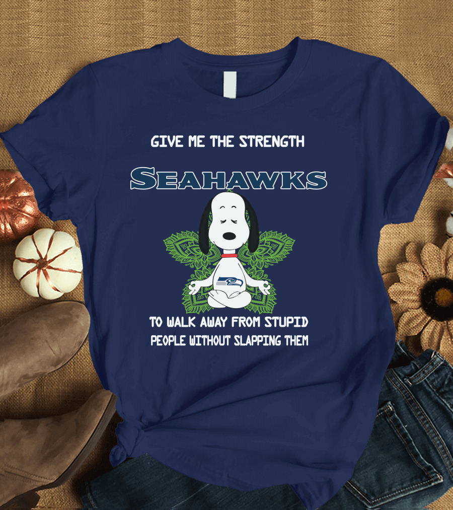 Seahawks Snoopy Yoga Give Me The Strength to Walk Away from Stupid People Without Slapping Them T-Shirt
