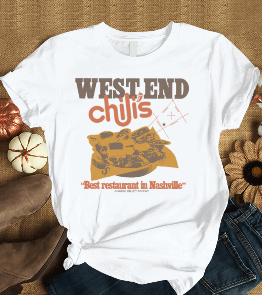 West End Chili's Best Restaurant In Nashville T-Shirt