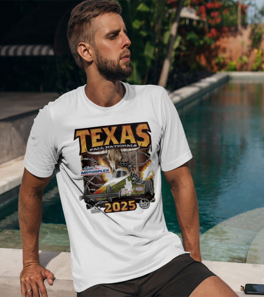 Texas Fall Nationals 2025 NHRA Texas Motorplex 40th Anniversary T-Shirt