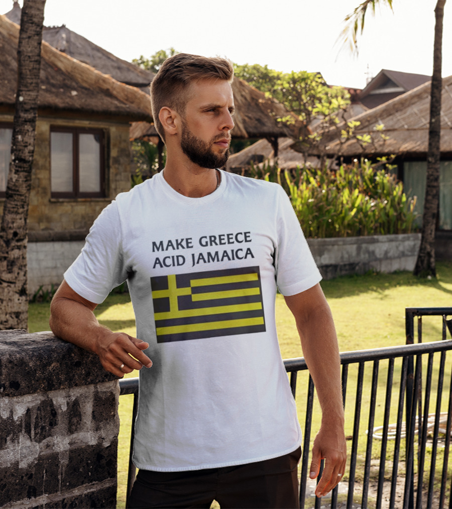 Make Greece Acid Jamaica Greece Flag Jamaica Flag T-Shirt
