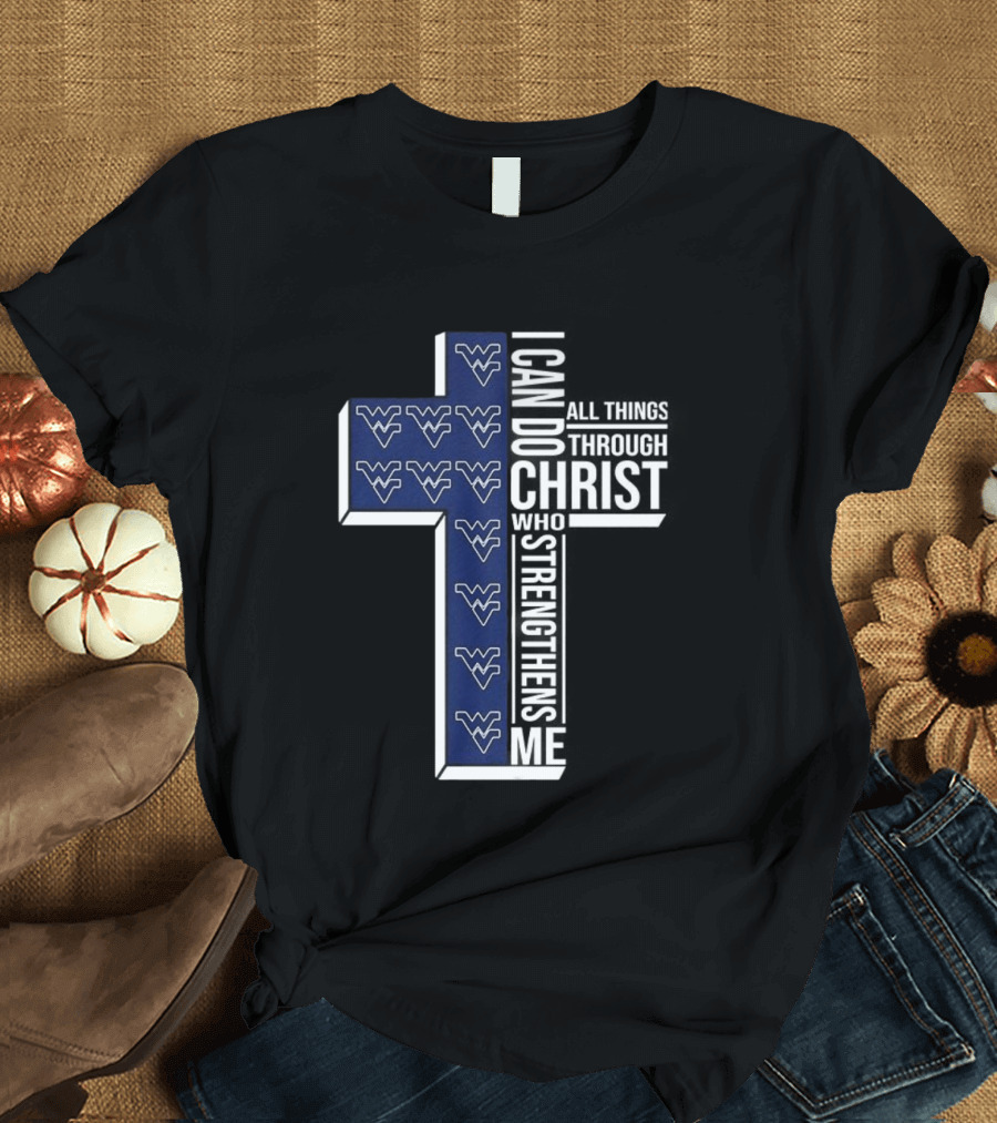 West Virginia NCAA Christian Cross I Can Do All Things Through Christ Who Strengthens Me T-Shirt