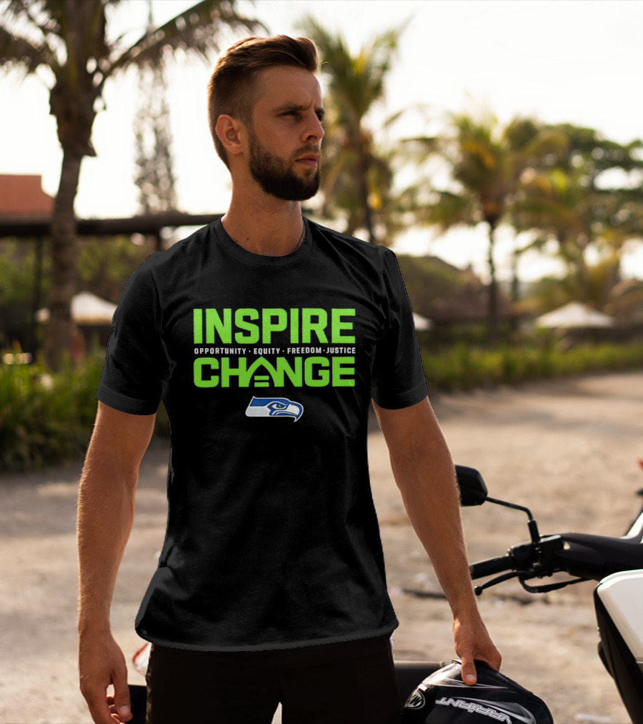 Seattle Seahawks Inspire Change Opportunity Equity Freedom Justice T-Shirt