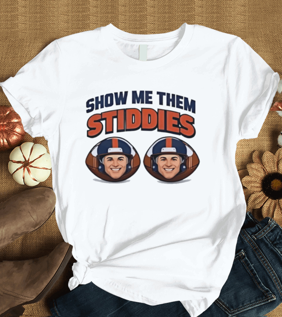 Denver Broncos Show Me Them Stiddies Football Helmets Faces T-Shirt