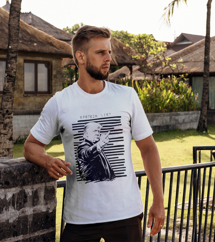 Trump Fuck The Epstein List T-Shirt