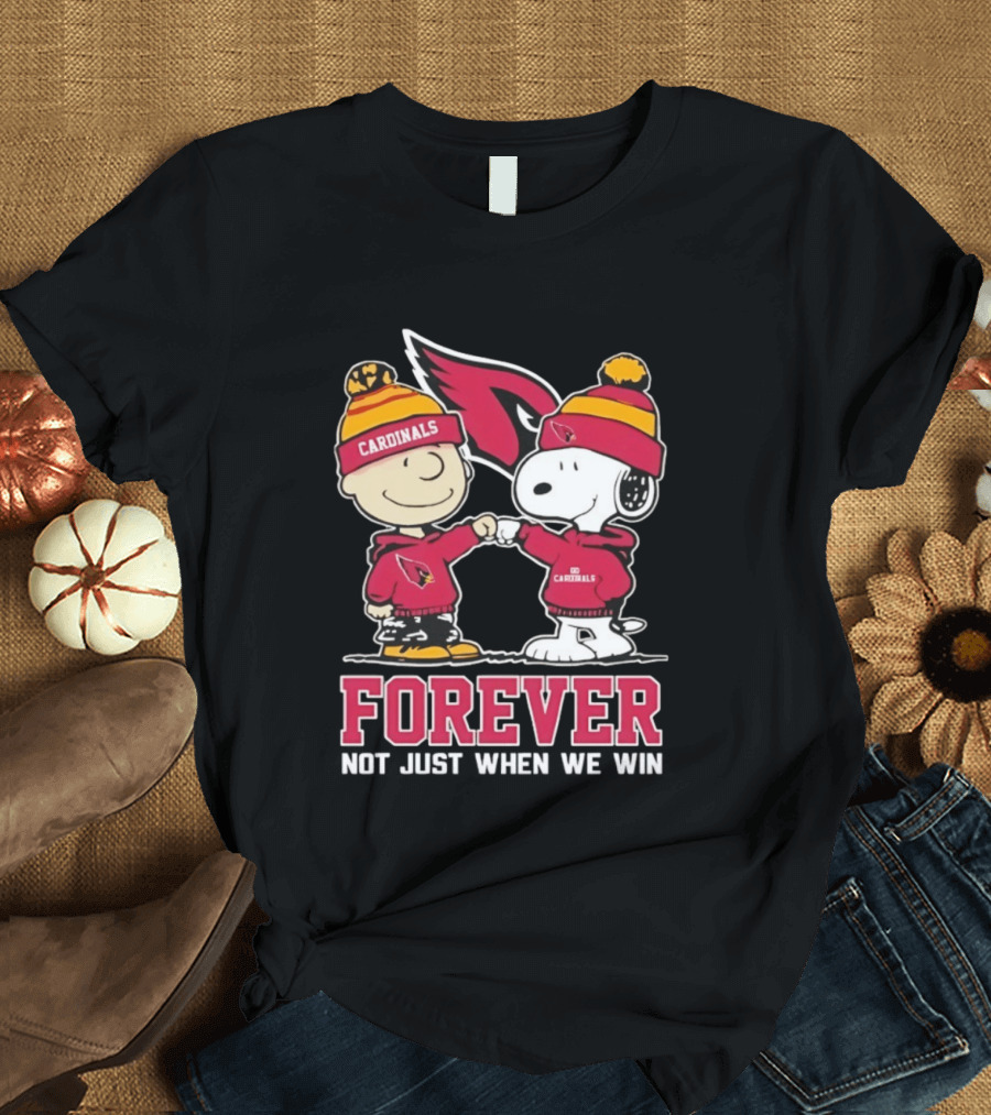 Peanut Snoopy Charlie Brown Cardinals Forever Not Just When We Win T-Shirt