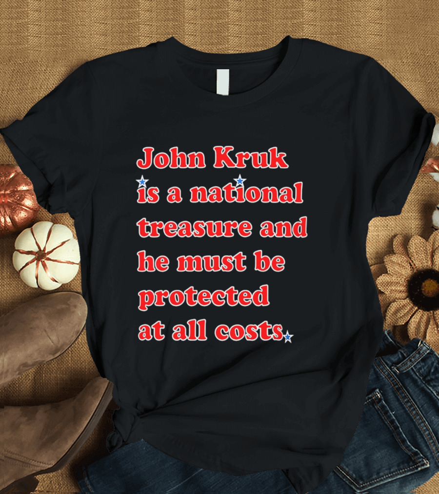 John Kruk Is A National Treasure Protect At All Costs MLB Star T-Shirt