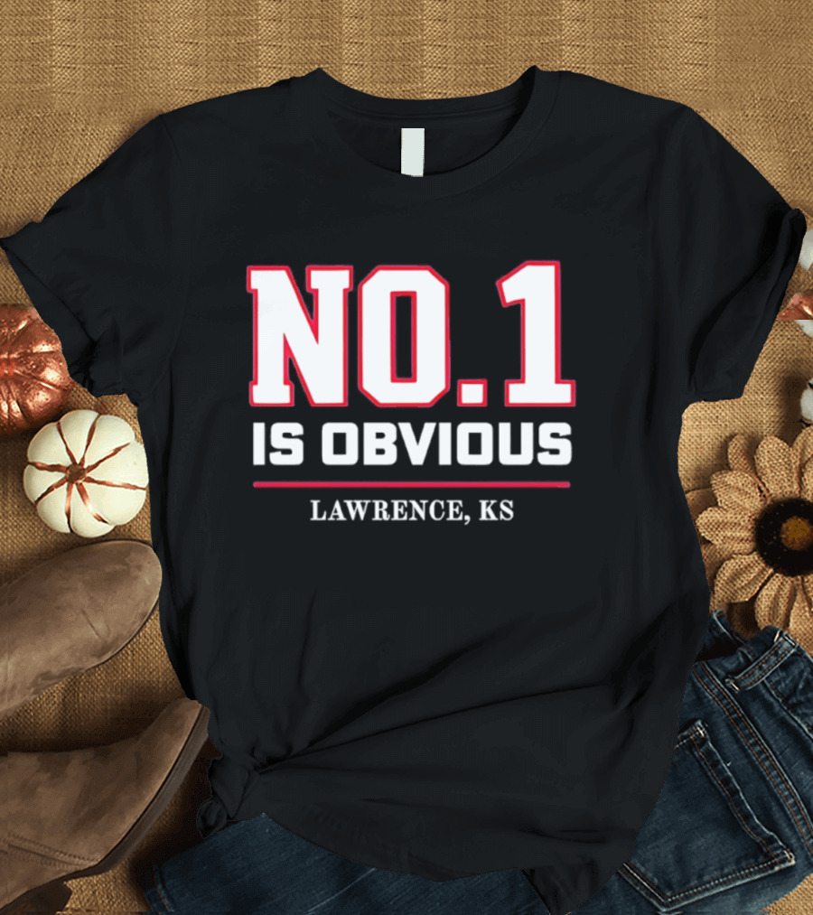 No 1 Is Obvious Lawrence KS T-Shirt
