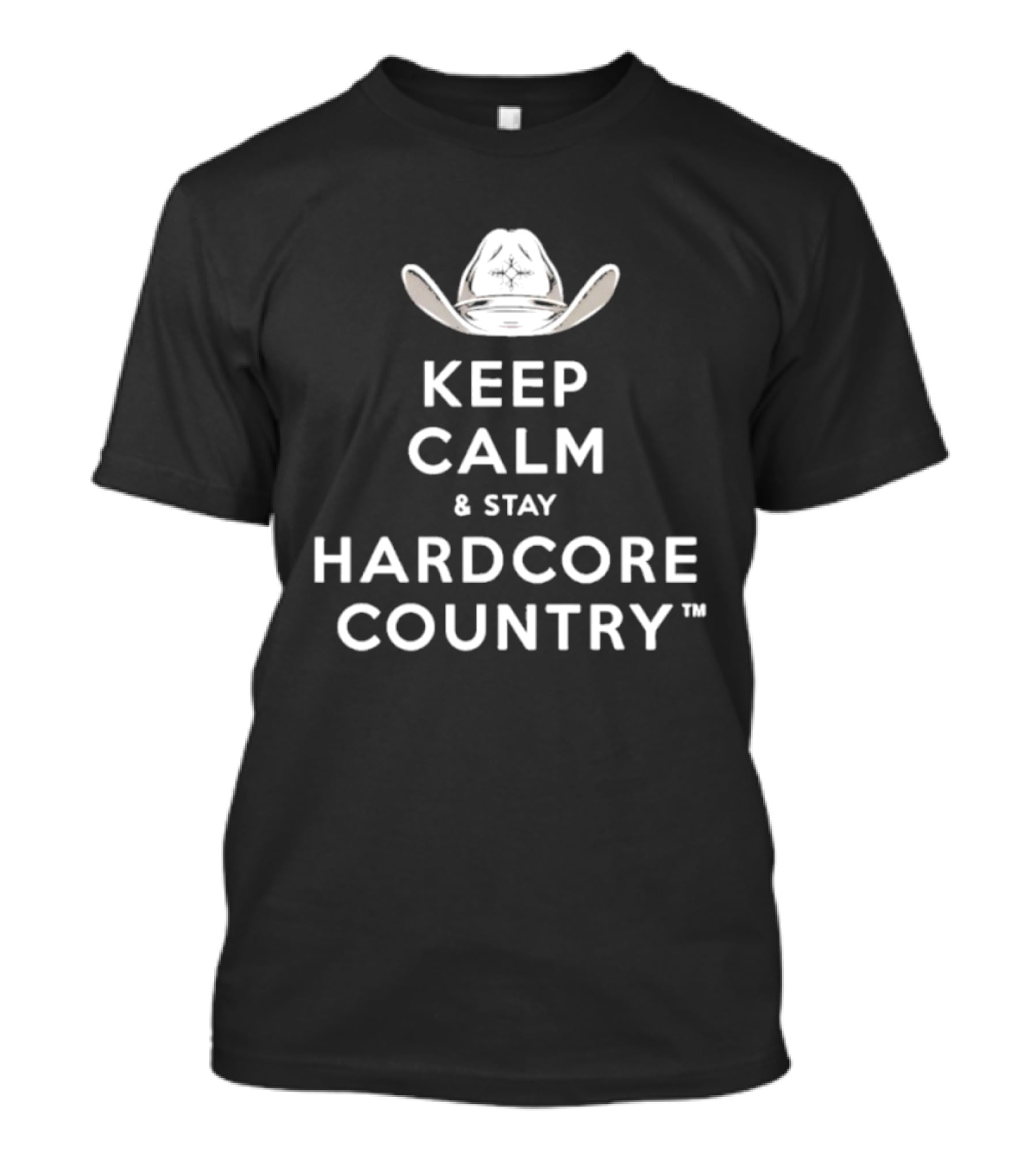 Keep Calm And Stay Hardcore Country Cowboy Hat T-Shirt