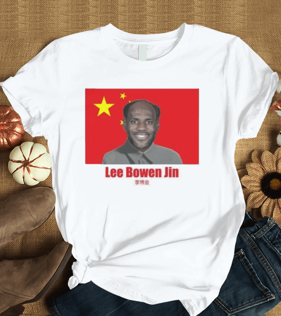 China Flag Parody Lee Bowen Jin Lebron James T-Shirt