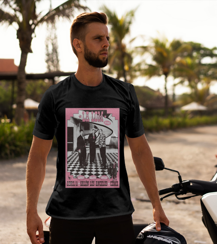 LA LOM En Vivo Cumbia Bolero Danzón Abr 11 Salón Los Angeles CDMX T-Shirt