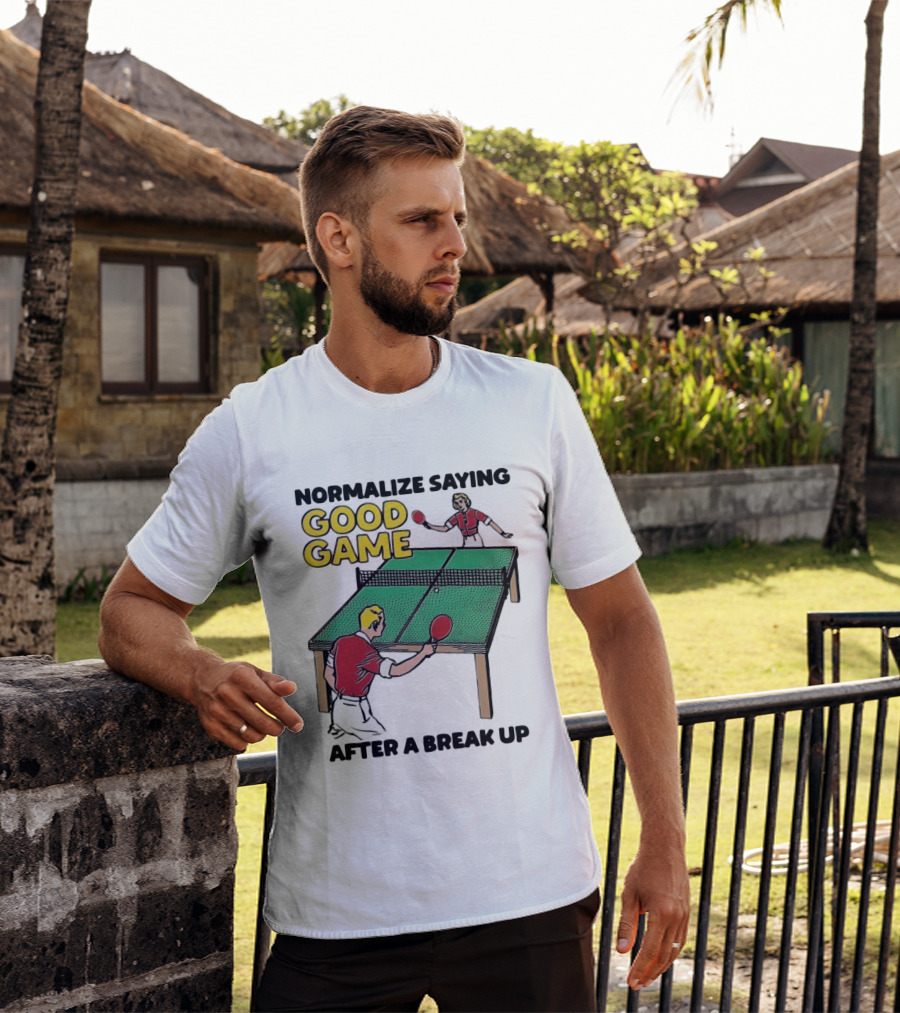 Normalize Saying Good Game After A Break Up Retro Table Tennis T-Shirt