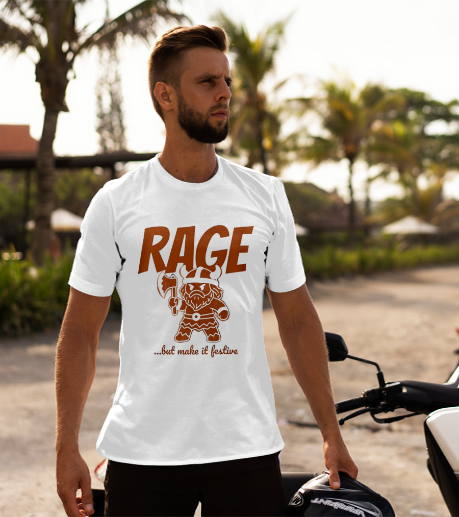 RAGE Viking Holiday Humor Make It Festive T-Shirt