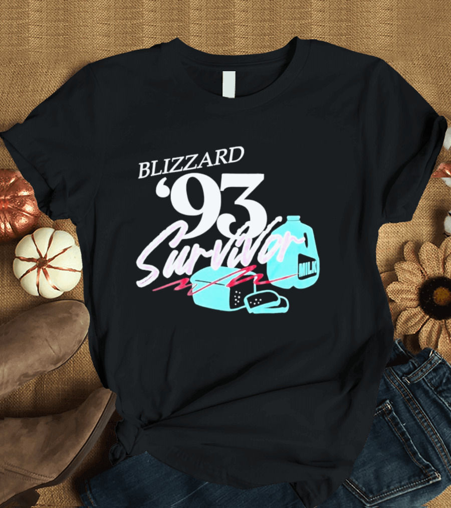 Blizzard '93 Survivor Milk Bread Humor T-Shirt