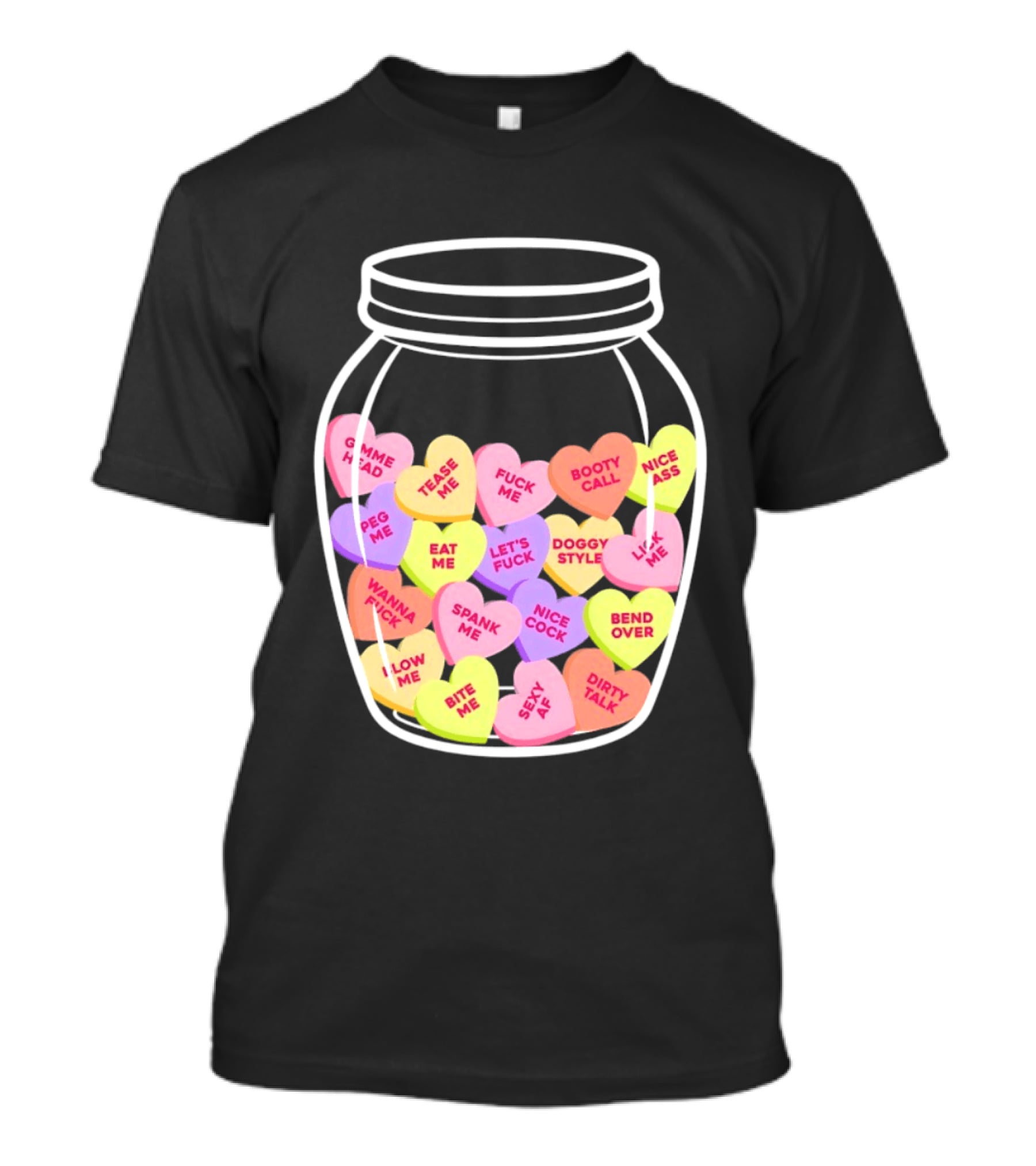 Candy Hearts Jar NSFW Explicit Phrases Collection T-Shirt