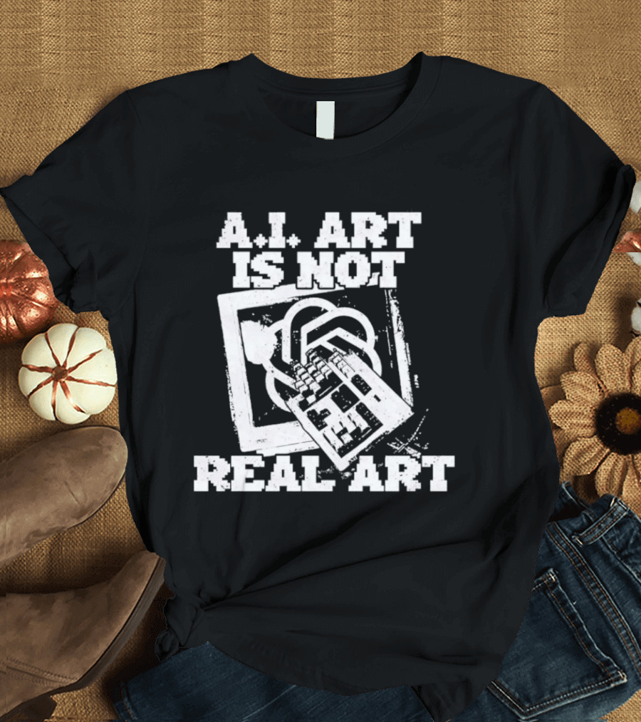 A.I. Art Is Not Real Art Keyboard T-Shirt
