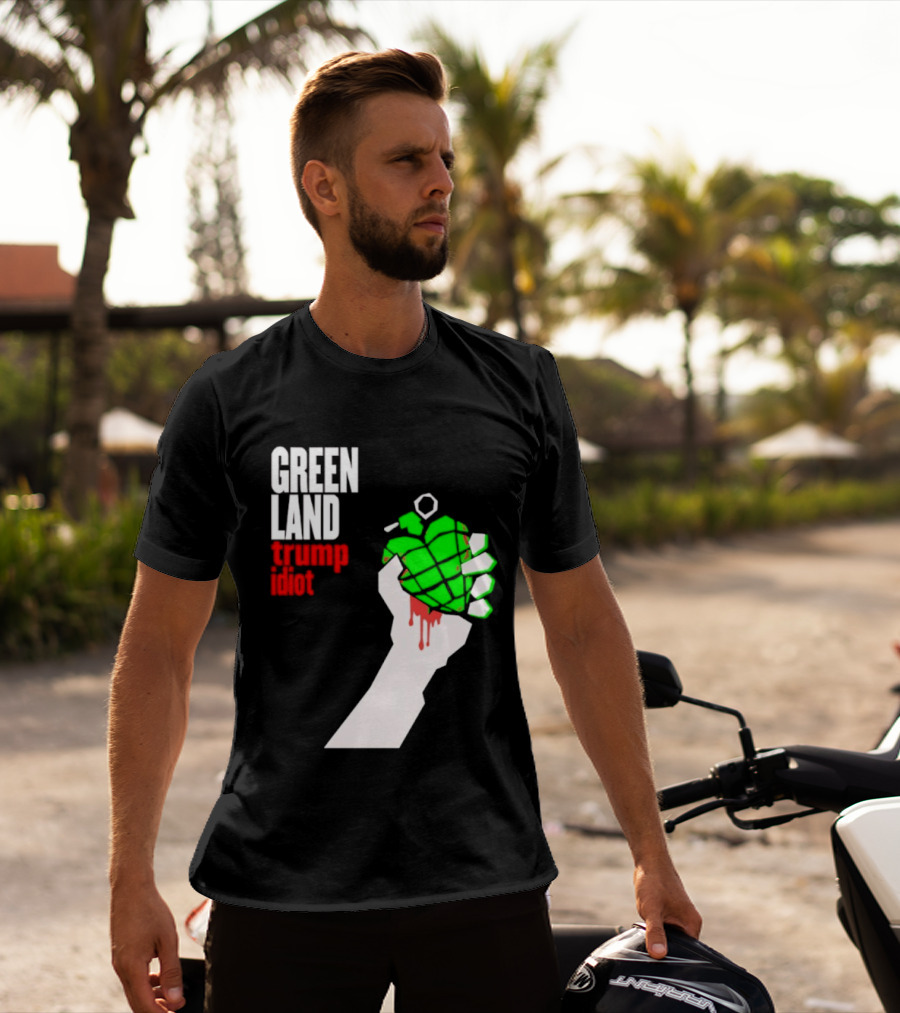 Greenland Green Day Trump Idiot Hand T-Shirt
