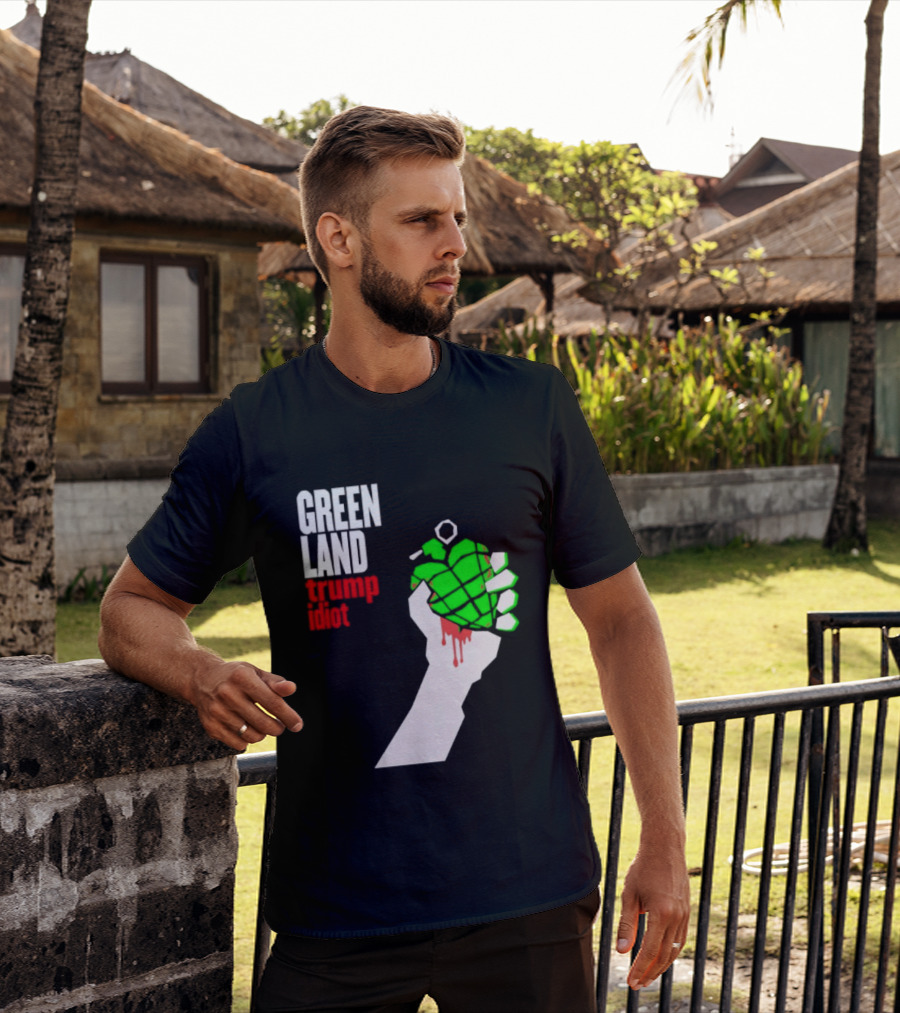 Greenland Green Day Trump Idiot Hand T-Shirt