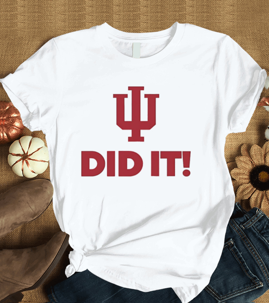 Indiana Hoosiers IU Did It Victory T-Shirt