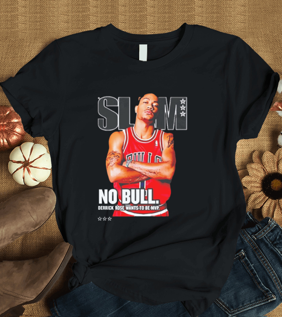 SLAM Chicago Bulls Derrick Rose No Bull Wants To Be MVP T-Shirt