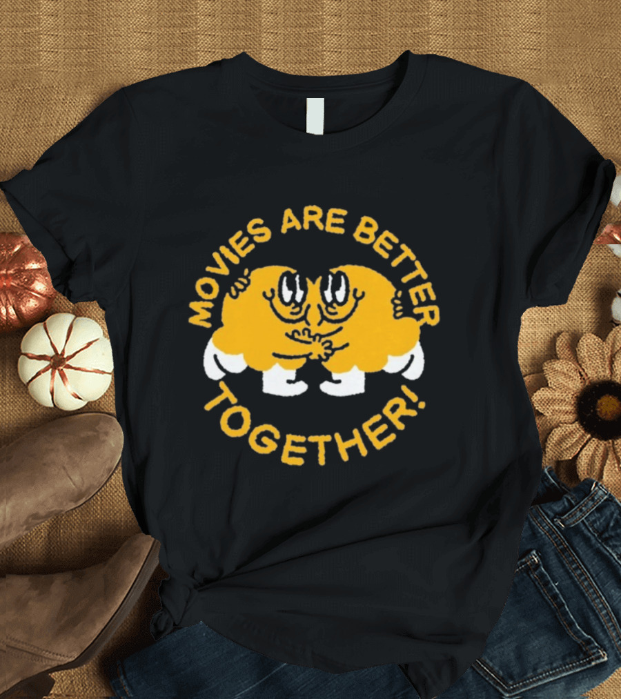 Movies Are Better Together Cartoon Characters Hugging T-Shirt