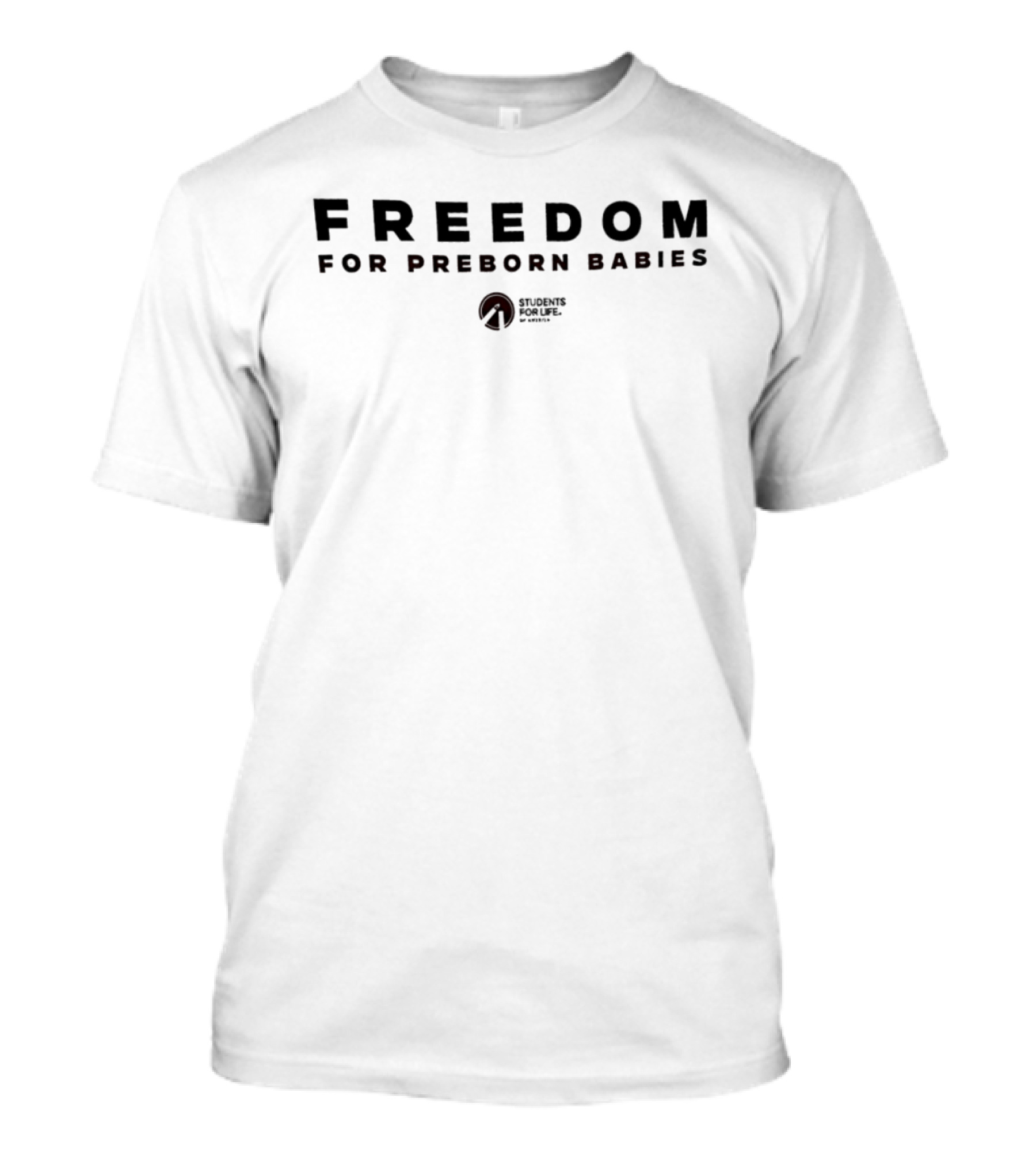 Freedom For Preborn Babies Students For Life T-Shirt