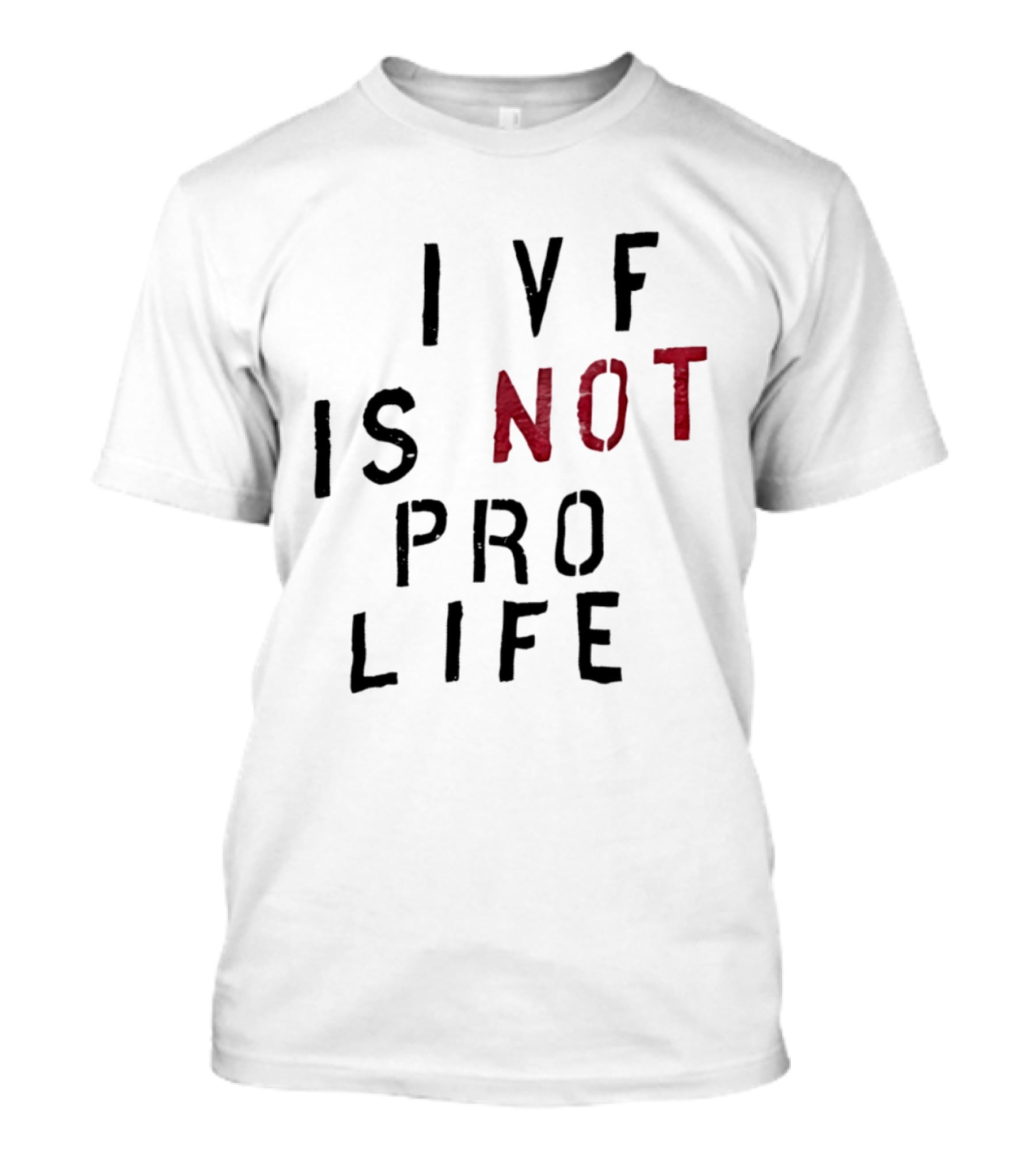 JD Vance IVF Is Not Pro Life Message T-Shirt