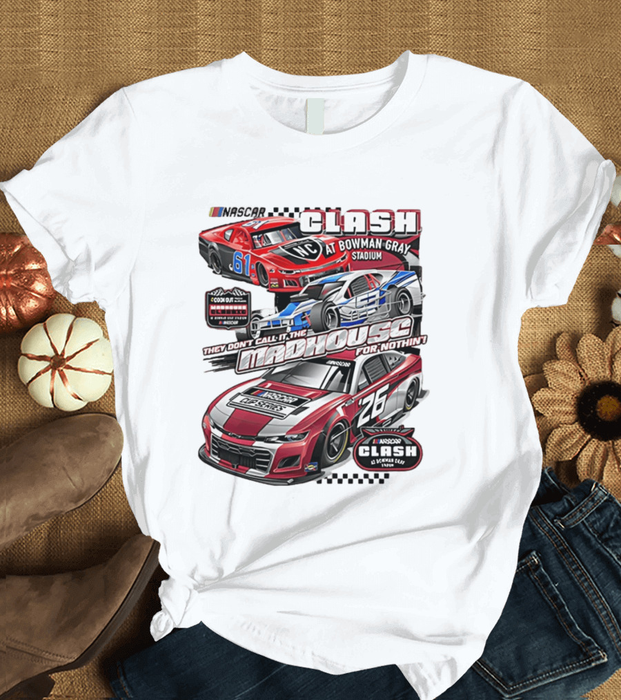 NASCAR Clash At Bowman Gray Stadium 2026 Madhouse Racing Event T-Shirt