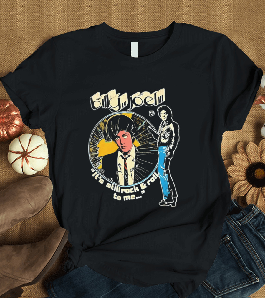 Billy Joel It's Still Rock And Roll To Me Retro Style Music T-Shirt