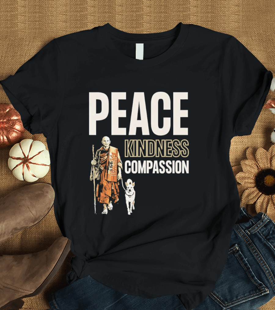 Peace Kindness Compassion Monk And Aloka Dog Walking For Peace T-Shirt