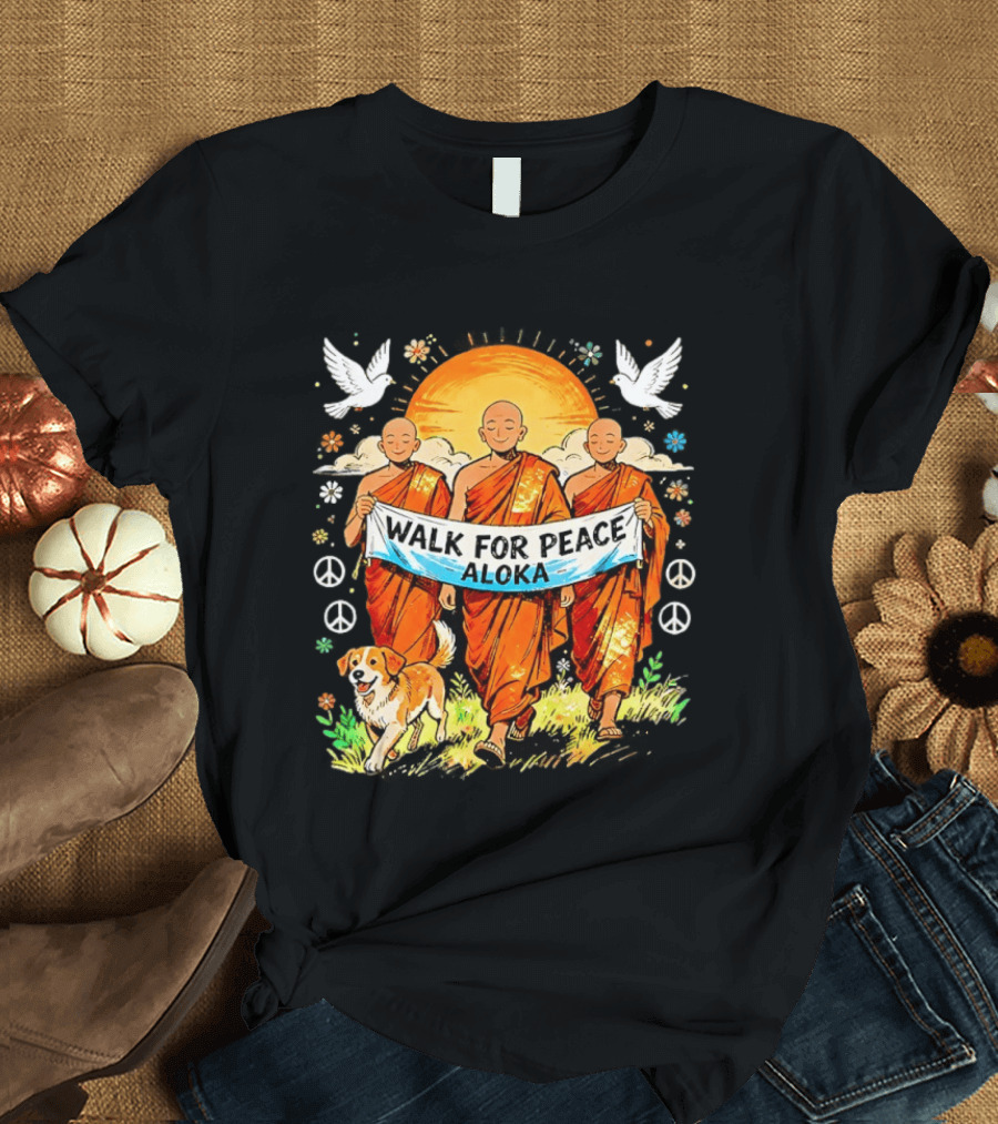 Walk For Peace Aloka Buddhist Monk With Spiritual Dog And Doves T-Shirt