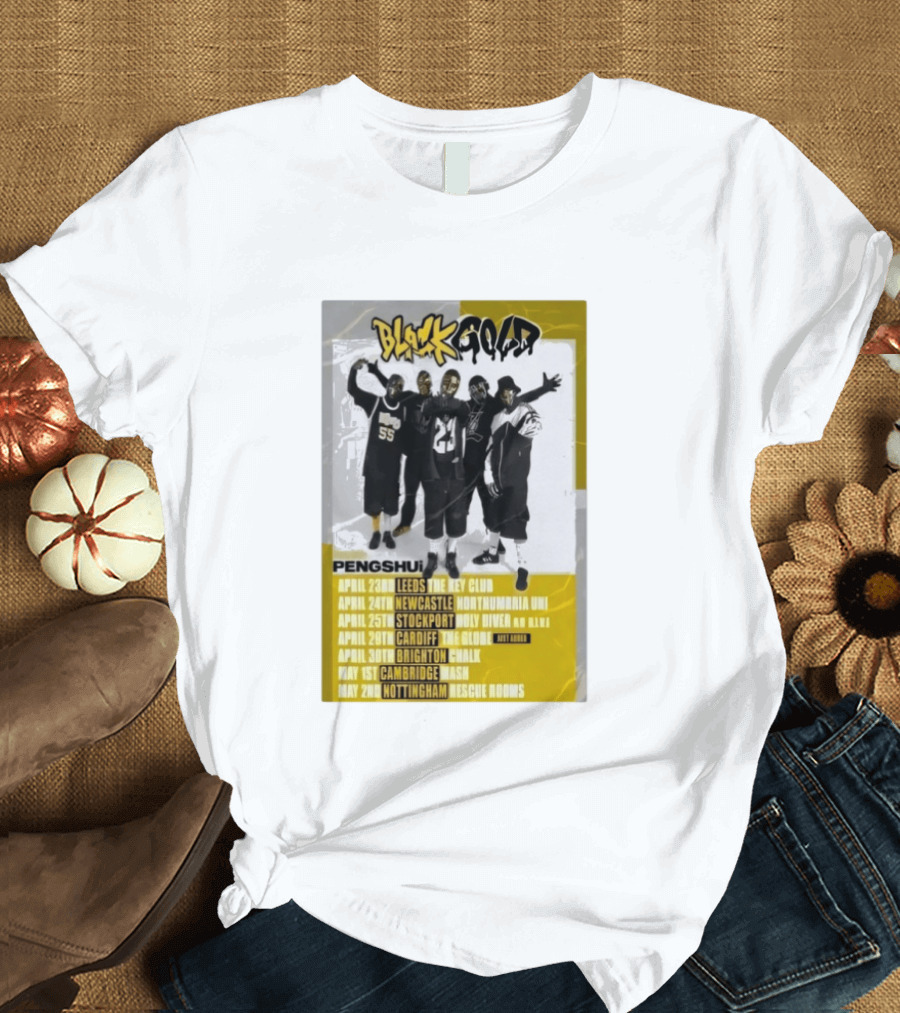 Blackgold Tour 2026 Leeds Newcastle Stockport Cardiff Brighton Cambridge Nottingham Pengshui T-Shirt