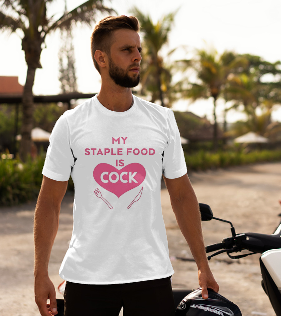 My Staple Food Is Cock Heart Fork And Knife T-Shirt