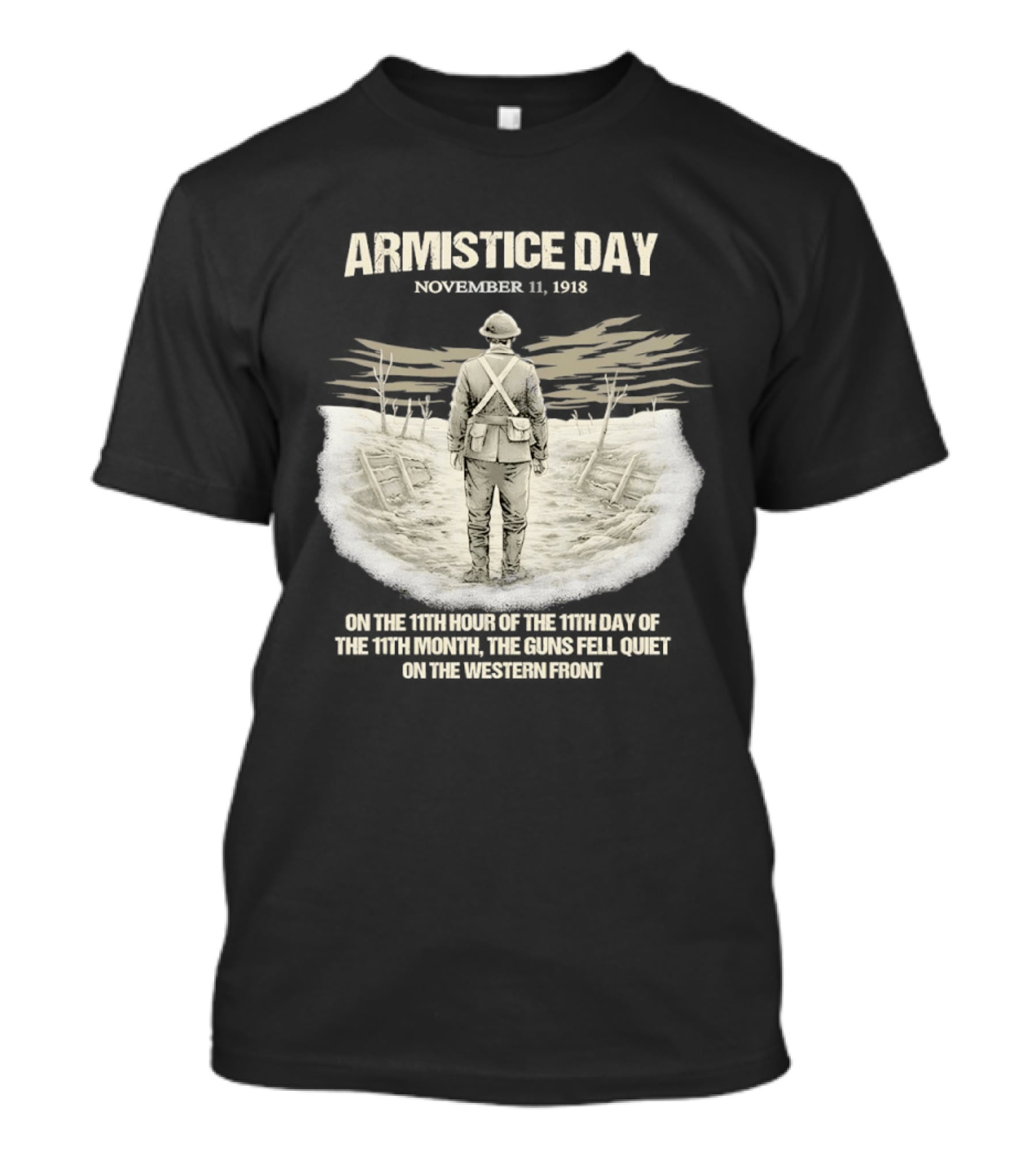 Armistice Day November 11 1918 On The 11th Hour Of The 11th Day Of The 11th Month T-Shirt