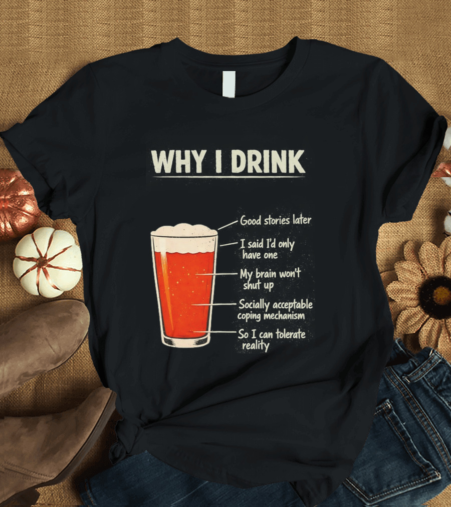 Why I Drink Beer Level Chart Vintage Humor T-Shirt