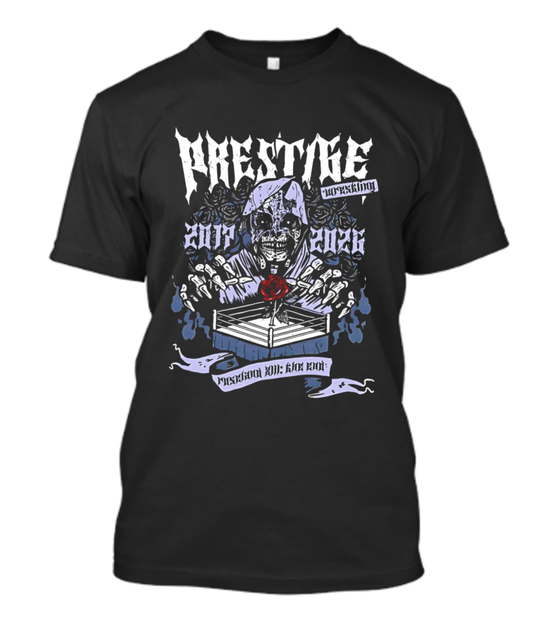 Prestige 2017 2023 Wrestling Respect All Fear None T-Shirt