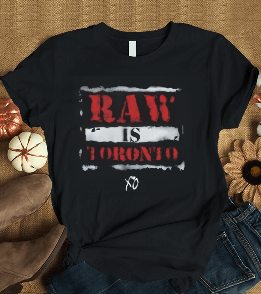 RAW Is Toronto WWE X The Weeknd Collaboration T-Shirt